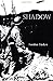 Shadow by Gordon Tucker