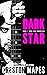 Dark Star by Creston Mapes Dark Star by Creston Mapes