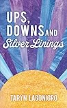Ups, Downs And Silver Linings