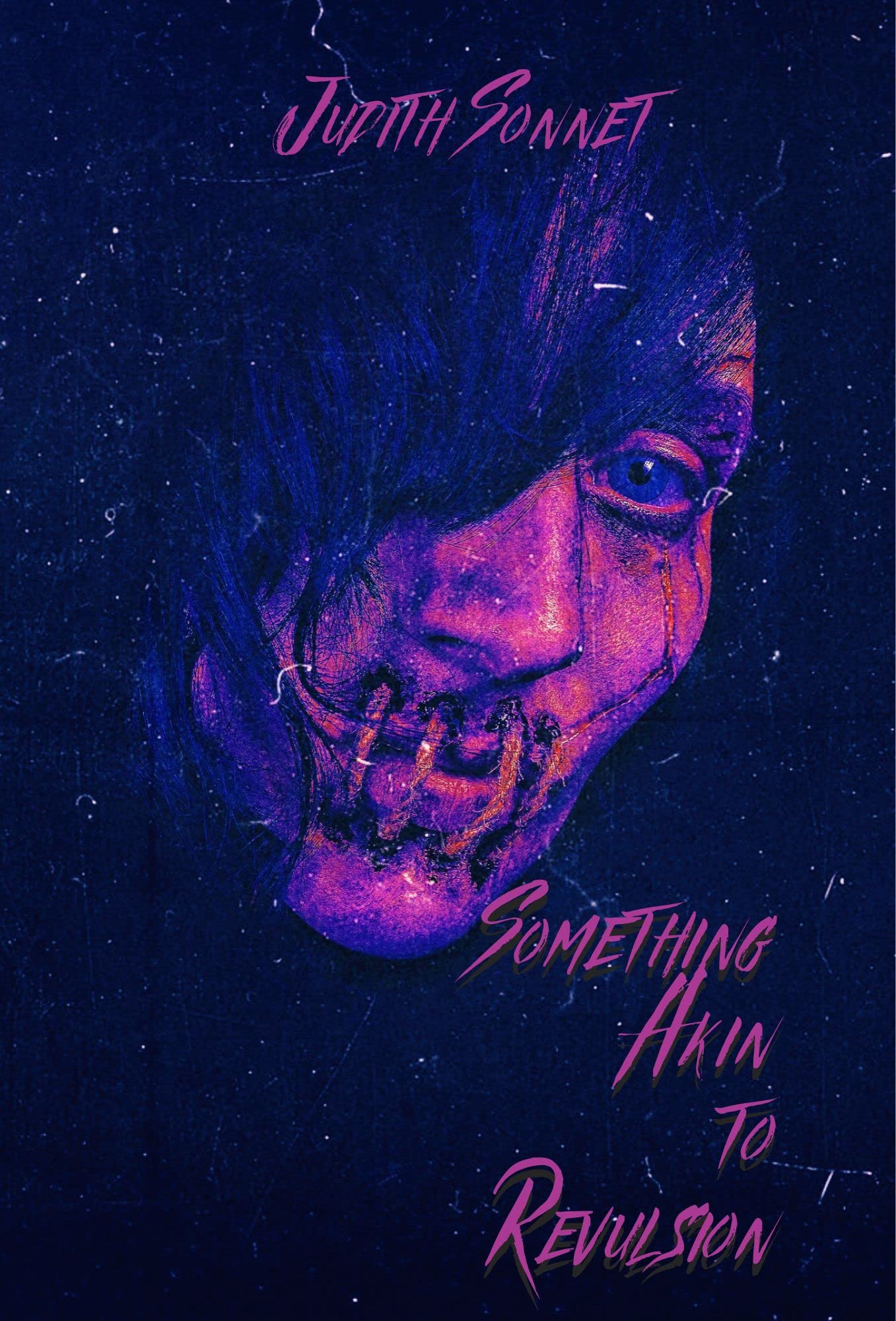 Something Akin to Revulsion: Six Extreme Short Stories (Kindle Edition)