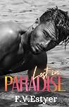 Lost in Paradise  by F.V. Estyer