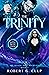 The Trinity: A Mystic Brats Novel (The Mystic Brat Journals Book 3)