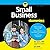 Small Business For Dummies: 5th Edition