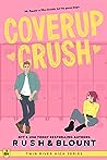 Coverup Crush (Twin River High #1)
