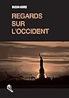 REGARDS SUR L'OCCIDENT REGARDS SUR L'OCCIDENT