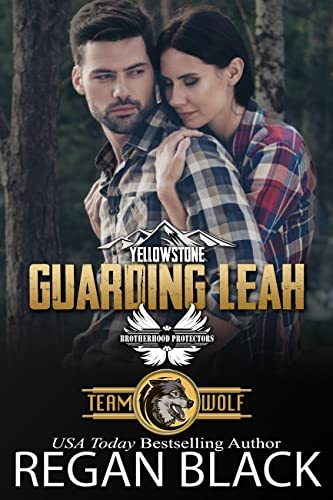 Guarding Leah (Brotherhood Protectors World; Team Wolf #5)