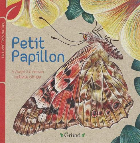 Petit papillon (Un livre très nature)