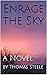 Enrage the Sky by Thomas Steele