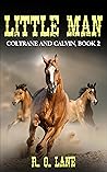 Little Man (Coltrane and Calvin, #2)