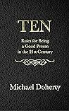 TEN: Rules for Being a Good Person in the 21st Century