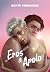 Eros e Apolo (Portuguese Edition)