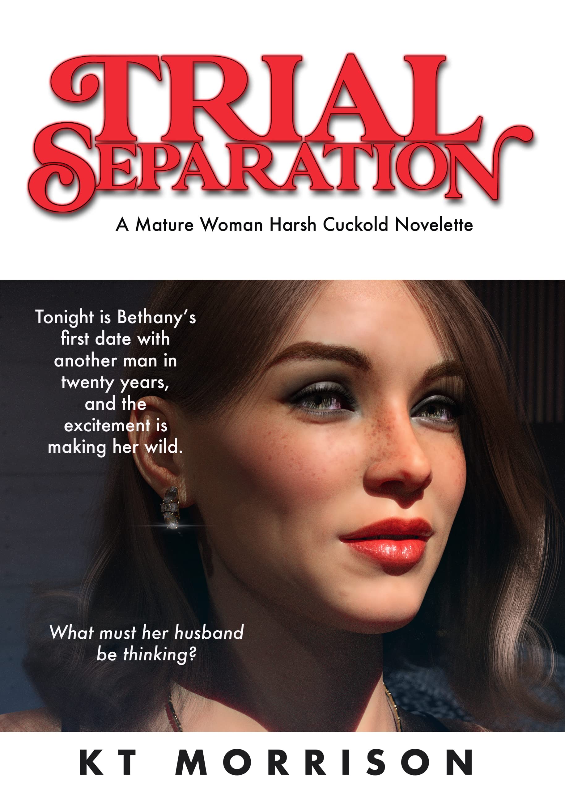 Trial Separation: A Mature Woman Harsh Cuckold Novella (Kindle Edition)