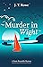 Murder in Wight (Rosie Reyn...