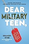 Dear Military Teen by Shanon Hyde