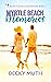 Myrtle Beach Memories by Becky Muth