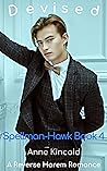 Devised: A Reverse Harem Romance: Spellman-Hawk High School Book 4 Devised: A Reverse Harem Romance: Spellman-Hawk High School Book 4