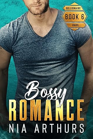 Bossy Romance (Billionaire Dads, #6)