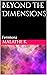 Beyond the Dimensions (Part...