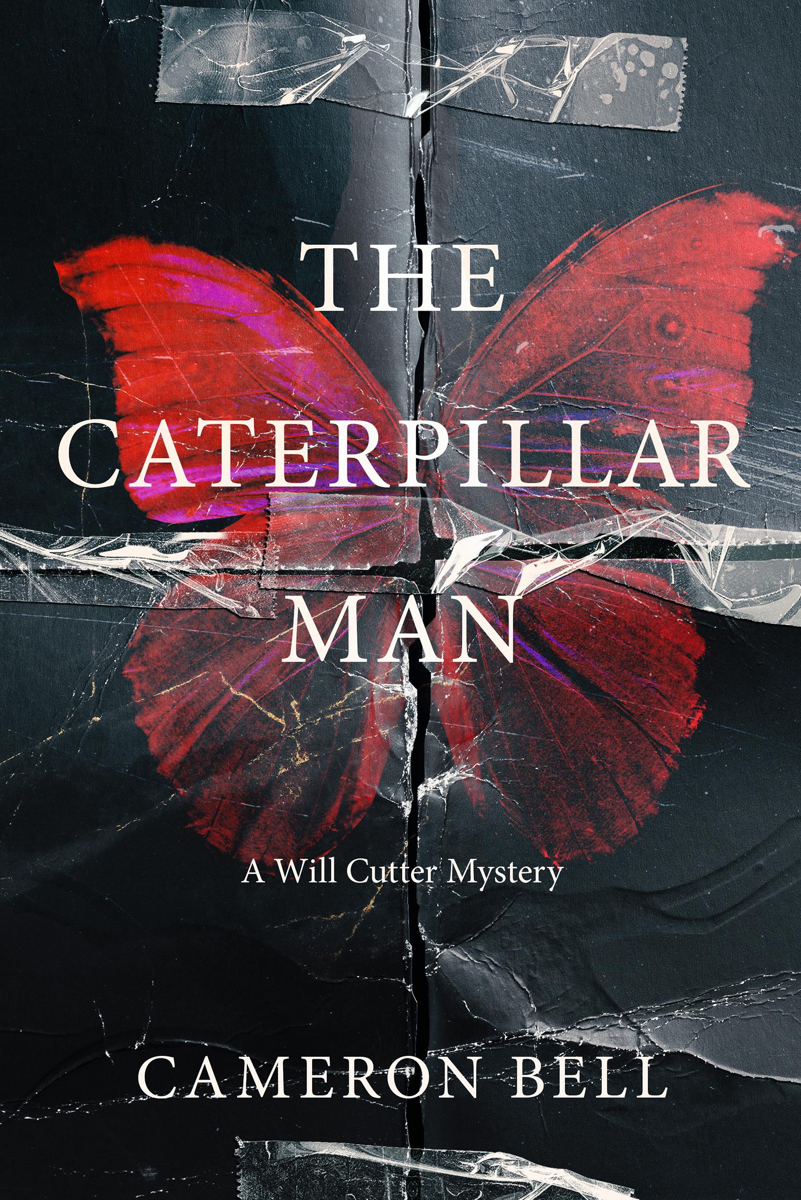 The Caterpillar Man (Will Cutter, #3)