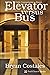 Elevator Versus Bus: Public Transportation Essays