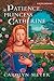 Patience, Princess Catherine (Young Royals, #4)