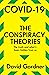 COVID-19 The Conspiracy The...