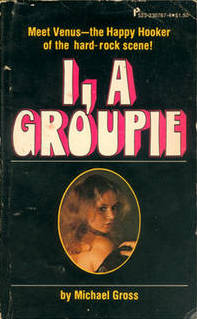 I, a Groupie
