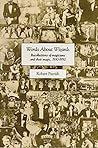 Words About Wizards: Recollections of Magicians and Their Magic, 1930-1950 Words About Wizards: Recollections of Magicians and Their Magic, 1930-1950