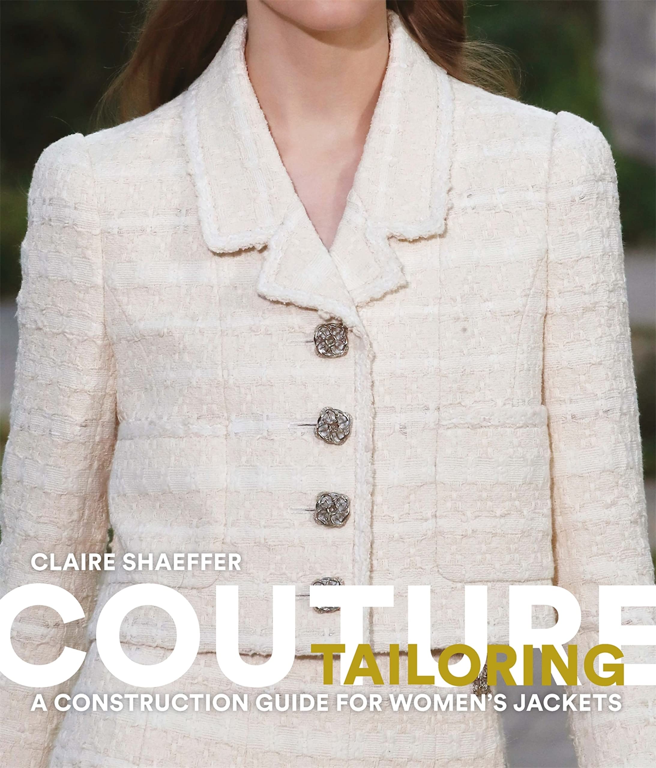 Couture Tailoring: A Construction Guide for Women's Jackets (Kindle Edition)