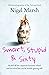 Smart, Stupid and Sixty