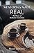 Mentoring Made Real by Nancy Lindgren