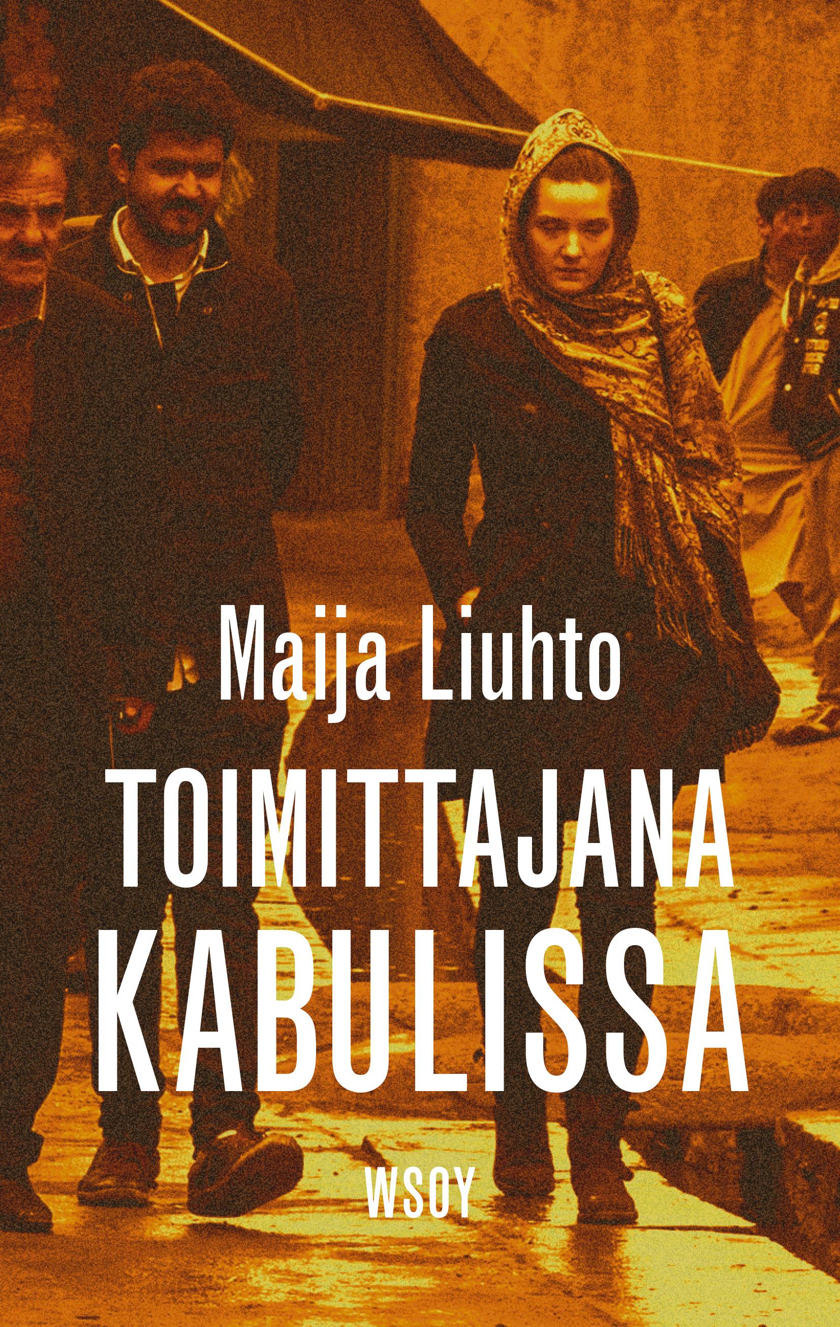 Toimittajana Kabulissa (Hardcover)