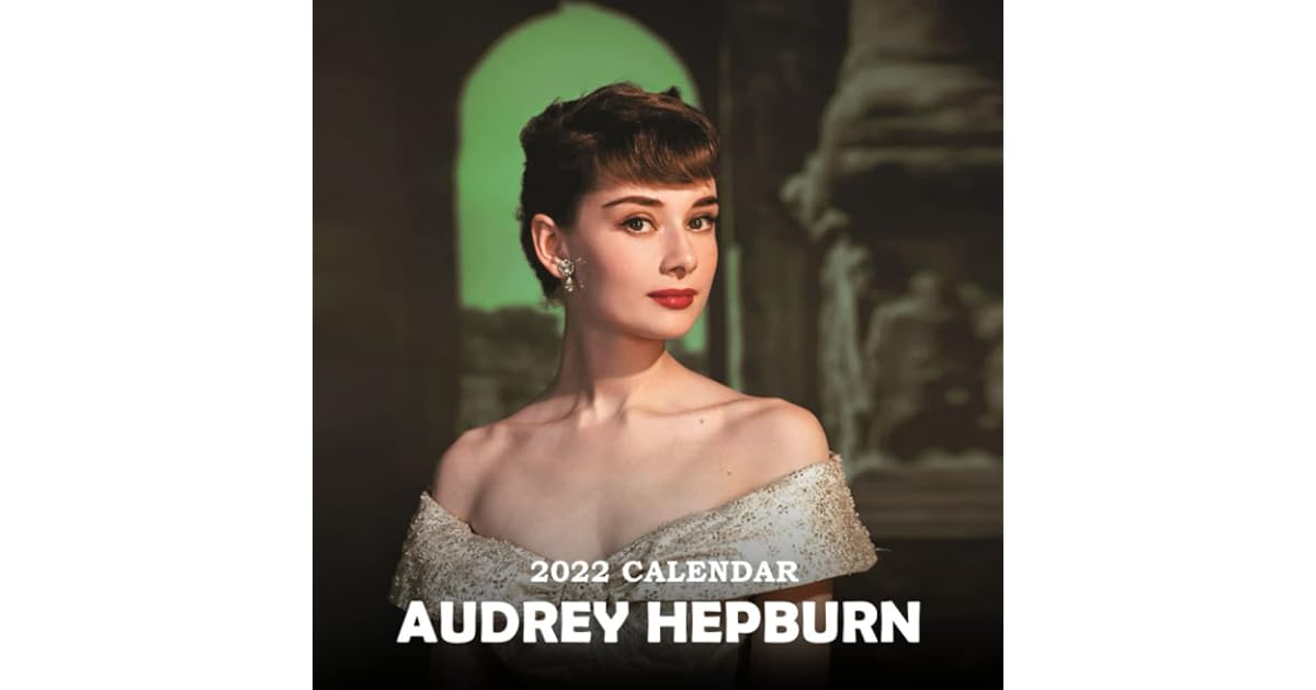 Audrey Hepburn Calendar 2022 Beautiful Celebrity For Fans Lunar Moon