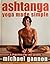 Ashtanga Yoga Made Simple -...