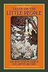 Tales of The Little People: Eight Native American Legends of Elves, Dwarves and Fairies Tales of The Little People: Eight Native American Legends of Elves, Dwarves and Fairies