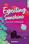Expecting Sunshine by Dahlia Blake