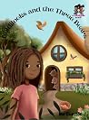 Goldilocks and the Three Bears: A Classic Fairytale with a Spin