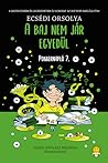 A baj nem jár egyedül by Orsolya Ecsédi