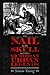 The Nail in the Skull and Other Victorian Urban Legends by Simon Young