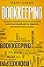 Bookkeeping All in One: QuickStart Simplified Guide to Accounting System and QuickBooks for Beginners and Small Business Owners