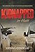Kidnapped in Haiti: the Amazing Story of Seventeen Missionaries