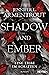 Shadow and Ember (Eine Liebe im Schatten, #1)
