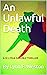 An Unlawful Death (DI Lydia...
