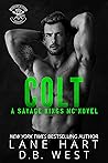 Book cover for Colt (Savage Kings MC - Virginia #2)