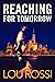 Reaching for Tomorrow by Lou Rossi