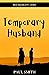 Temporary Husband : The pregnant wife runs away Volume 1