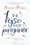 På rejse med pingviner by Hazel Prior