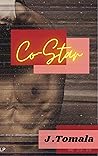 Co-Star by J. Tomala Co-Star by J. Tomala