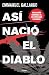 Así nació el diablo by Emmanuel Gallardo Así nació el diablo by Emmanuel Gallardo