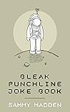 Bleak Punchline J...